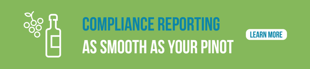 A graphic that says compliance reporting as smooth as your pinot