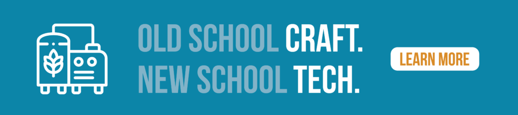 A graphic that says old school craft, new school tech