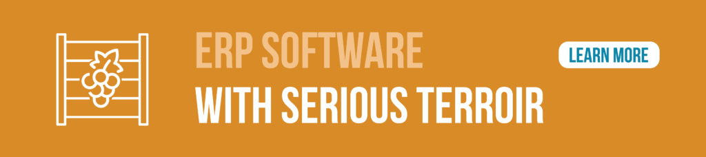 A graphic that says winery ERP software comes with serious terroir. Click for more.