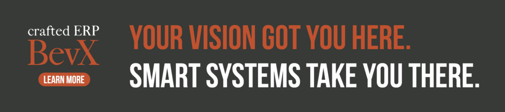A graphic that says "Your vision got you here. Smart systems take you there." Click for more on Crafted ERP BevX.