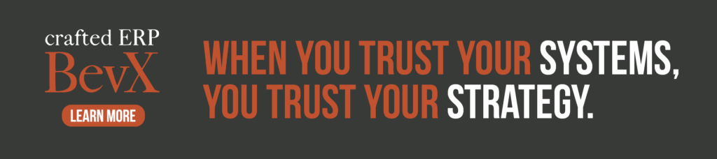 A graphic that says "When you trust your systems, you trust your strategy." Click to learn more about Crafted ERP BevX.