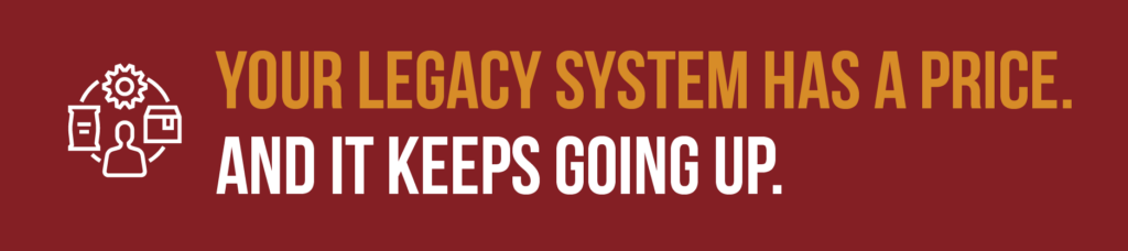 A graphic that says "Your legacy system has a price. And it keeps going up." It's talking about the risk factors of unsupported software. Click to learn about Crafted ERP brewery edition.