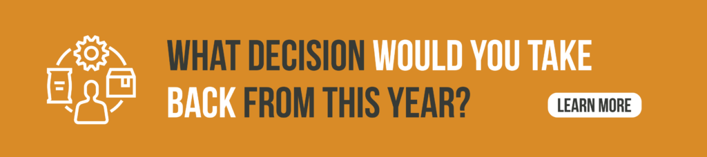 A graphic that asks: What decision would you take back from this year? Click to learn about how Crafted ERP helps leadership teams. 